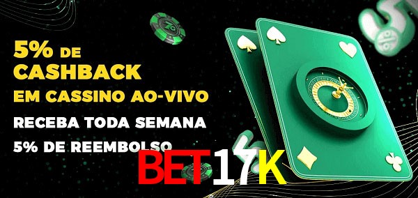 Promoções do cassino ao Vivo BET17K